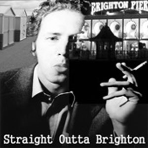 Straight Outta Brighton